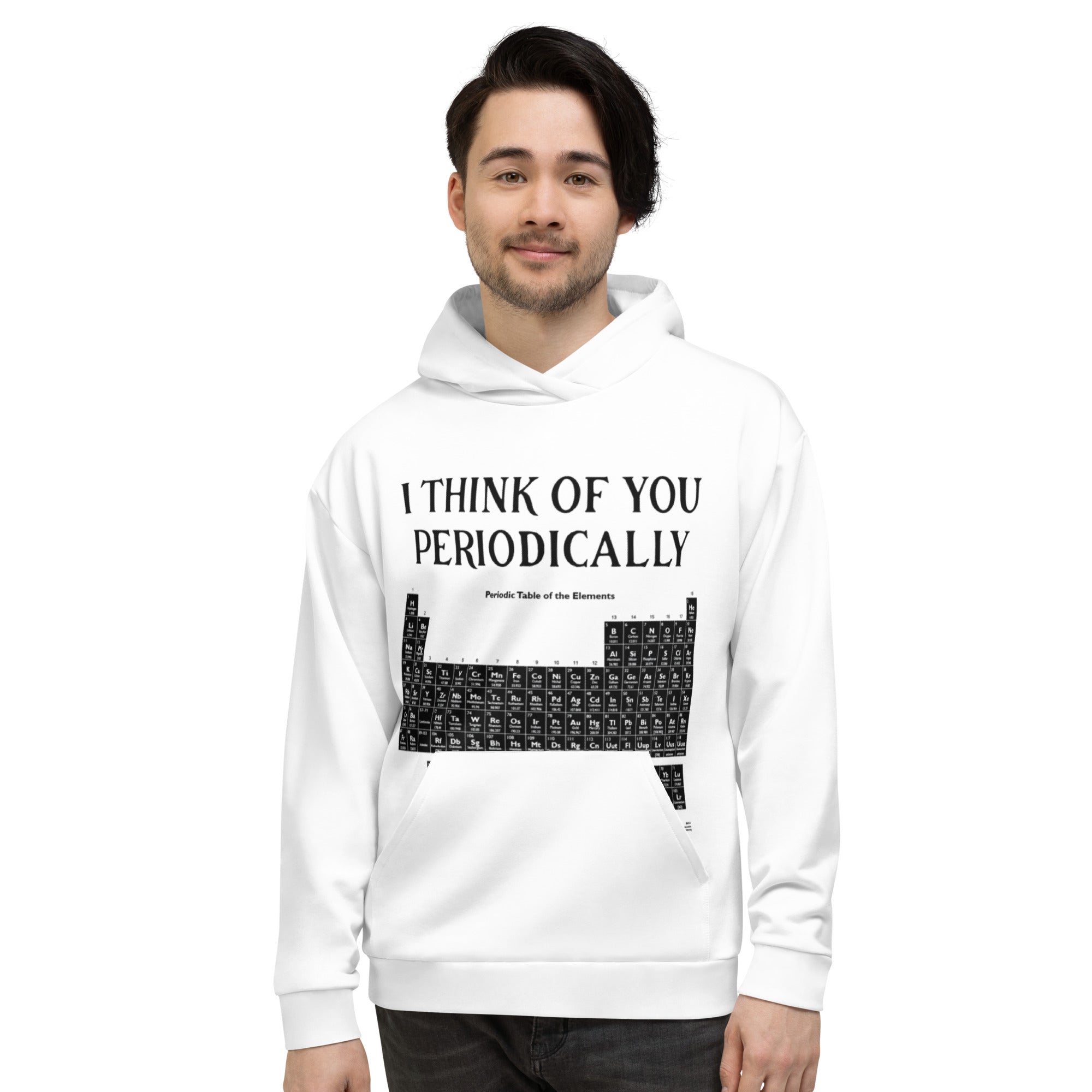 I think of you PERIODICALLY Unisex Hoodie