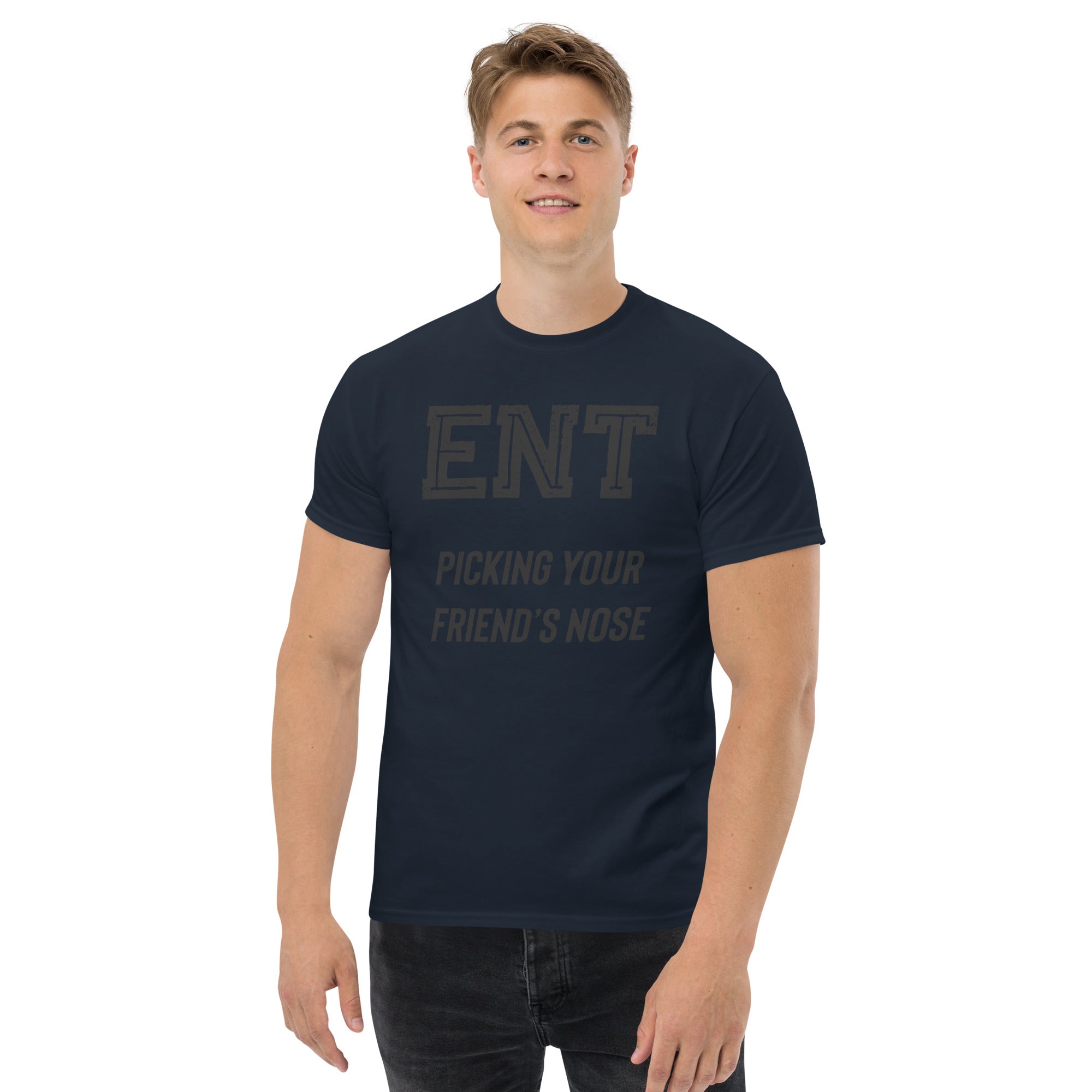 ENT picking your friend's nose Men's classic tee